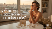 Comment Accessoiriser Une Robe Dorée ?